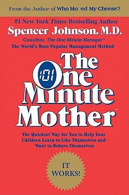 The One Minute Mother by Johnson, Spencer
