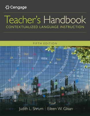 Teacher's Handbook: Contextualized Language Instruction by Shrum, Judith L.