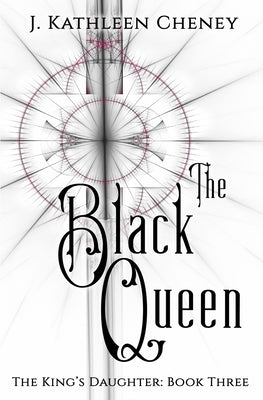 The Black Queen by Cheney, J. Kathleen