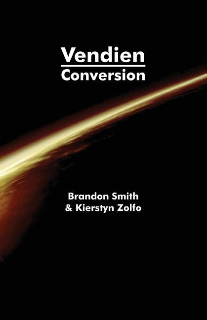 Vendien: Conversion by Zolfo, Kierstyn