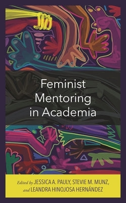 Feminist Mentoring in Academia by Allen, Jordan