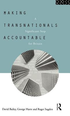 Making Transnationals Accountable: A Significant Step for Britain by Bailey, David