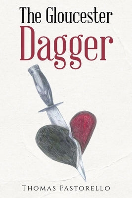 The Gloucester Dagger by Pastorello, Thomas