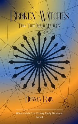 Broken Watches by Rajiv, Dhanya