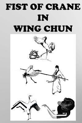 The crane fist in Wing Chun by Neskorodev, Semyon