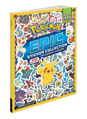 Pokémon Epic Sticker Collection 2nd Edition: From Kanto to Galar by Pikachu Press