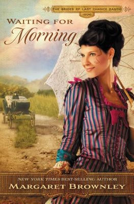Waiting for Morning by Brownley, Margaret