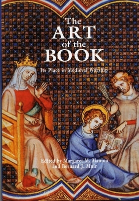 Art of the Book by Muir, Bernard J.