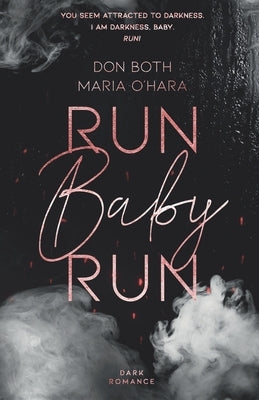 Run Baby Run by O'Hara, Maria