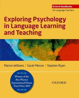 Exploring Psychology in Language Learning and Teaching by Williams, Marion