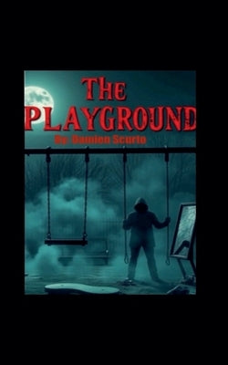 The Playground by Scurto, Damien