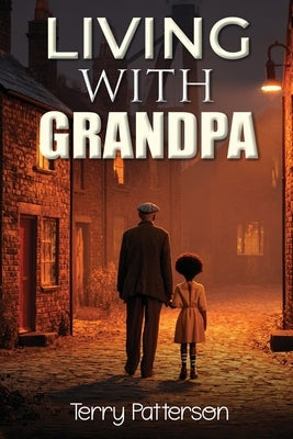 Living with Grandpa by Patterson, Terry