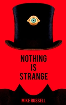 Nothing Is Strange by Russell, Mike