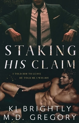 Staking His Claim by Gregory