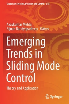 Emerging Trends in Sliding Mode Control: Theory and Application by Mehta, Axaykumar