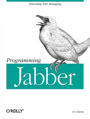 Programming Jabber by Adams, DJ