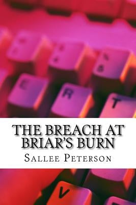 The Breach at Briar's Burn by Peterson, Sallee