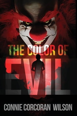 The Color of Evil by Wilson, Connie Corcoran