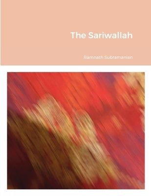 The Sariwallah by Subramanian, Ramnath