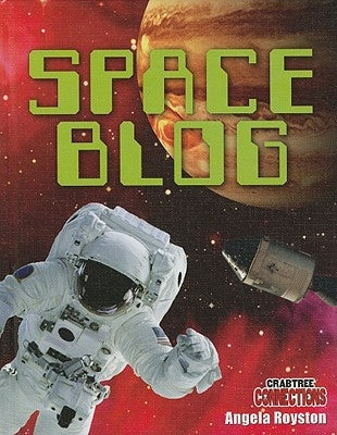 Space Blog by Royston, Angela