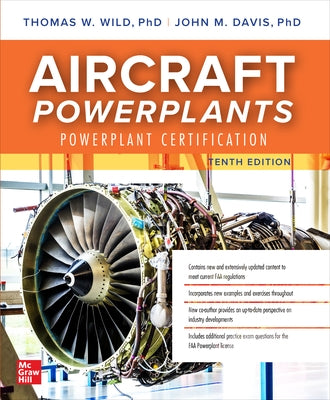 Aircraft Powerplants: Powerplant Certification, Tenth Edition by Wild, Thomas
