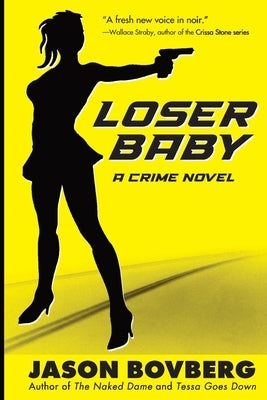 Loser Baby by Bovberg, Jason