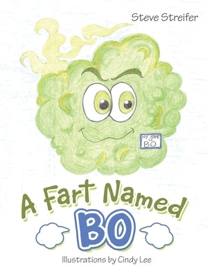 A Fart Named Bo by Streifer, Steve