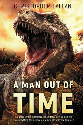 A Man Out Of Time by Laflan, Christopher