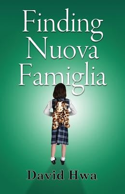 Finding Nuova Familgia by Hwa, David