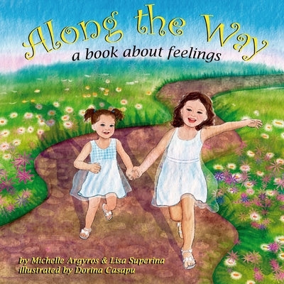 Along the Way: a book about feelings by Argyros, Michelle
