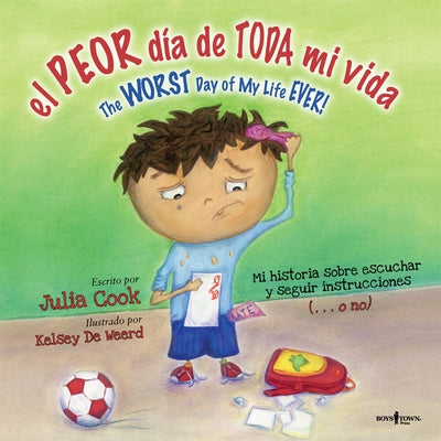 El Peor Dia de Toda Mi Vida: Volume 1 by Cook, Julia