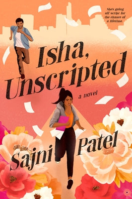 Isha, Unscripted by Patel, Sajni