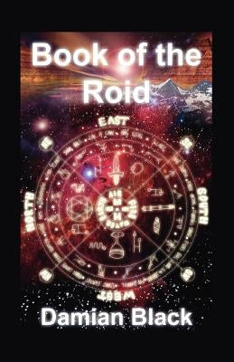 Book of the Roid by Black, Damian