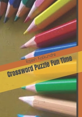 Crossword Puzzle Fun Time by Kalkundre, Rajesh