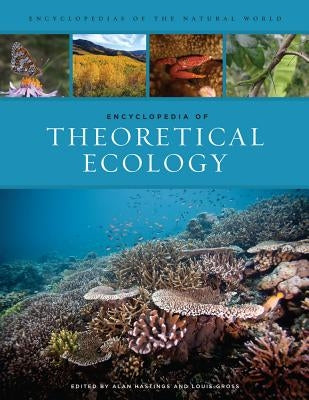 Encyclopedia of Theoretical Ecology: Volume 4 by Hastings, Alan