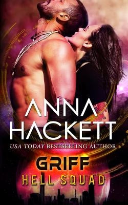 Griff: A Scifi Alien Invasion Romance by Hackett, Anna