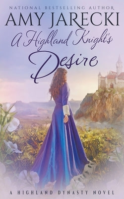 A Highland Knight's Desire by Jarecki, Amy