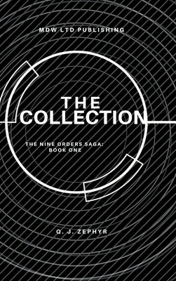 The Nine Orders: The Collection by Zephyr, Q. J.