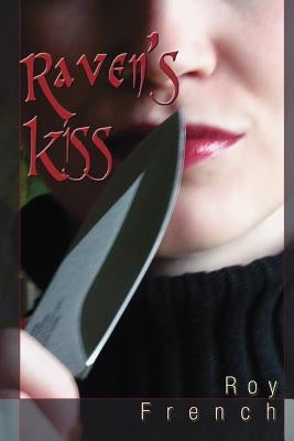Raven's Kiss by French, Roy