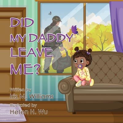 Did My Daddy Leave Me? (Military Version) by Tyler, Monica