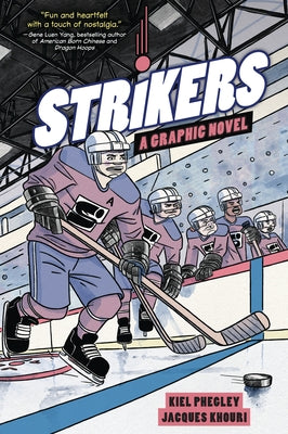 Strikers: A Graphic Novel by Phegley, Kiel