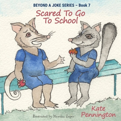 Scared To Go To School by Pennington, Kate