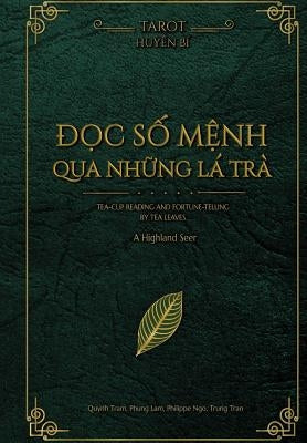 Divination With Tea Leaves (Vietnamese Edition): Divination With Tea Leaves by Nguyen, Phat