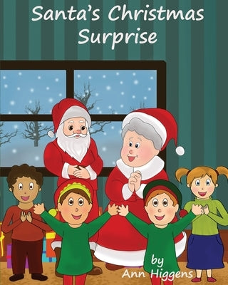 Santa's Christmas Surprise by Higgens, Kathryn Ann