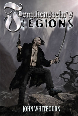 Frankenstein's Legions by McKenna, Martin