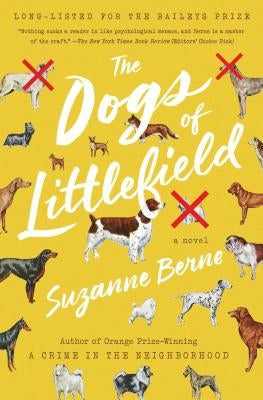 The Dogs of Littlefield by Berne, Suzanne