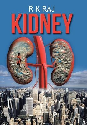 Kidney by Raj, R. K.