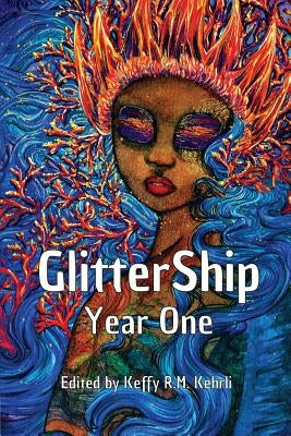 Glittership Year One by Kehrli, Keffy R. M.