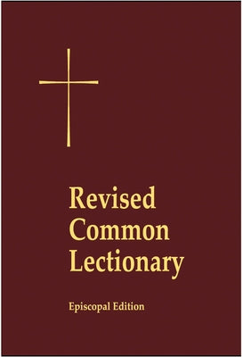 Revised Common Lectionary Pew Edition: Years A, B, C, and Holy Days According to the Use of the Episcopal Church by Church Publishing