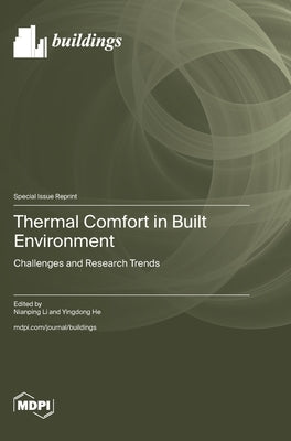 Thermal Comfort in Built Environment: Challenges and Research Trends by Li, Nianping